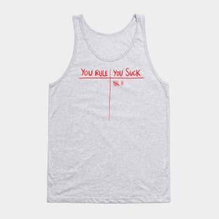 YOU RULE YOY SUCK Tank Top